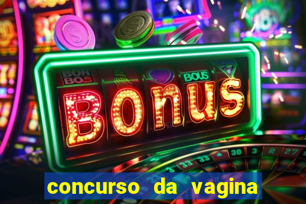 concurso da vagina mais bonita do brasil